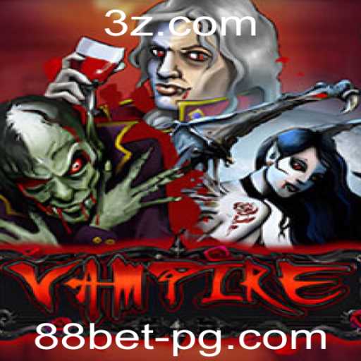 Vampire: Um Jogo Emocionante com a Parceria do 88bet